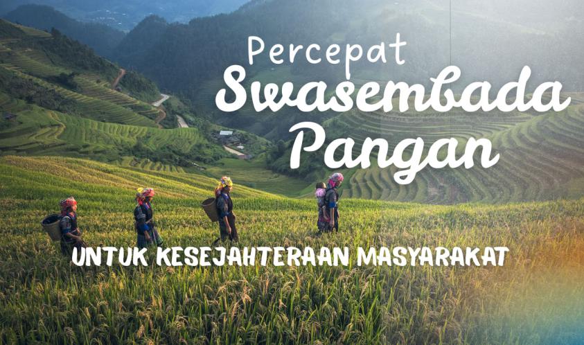 Percepatan Swasembada Pangan untuk Kesejahteraan Masyarakat
